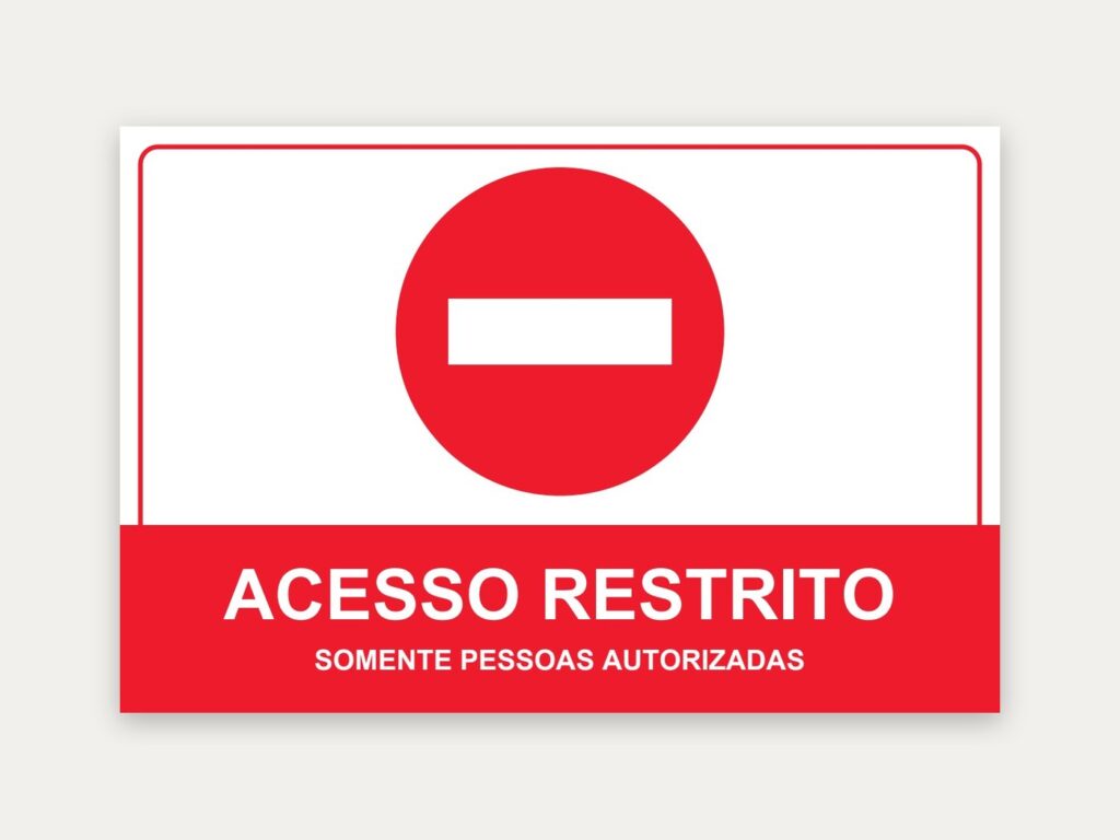 Placa Acesso restrito – somente pessoas autorizadas, 30 x 20 cm