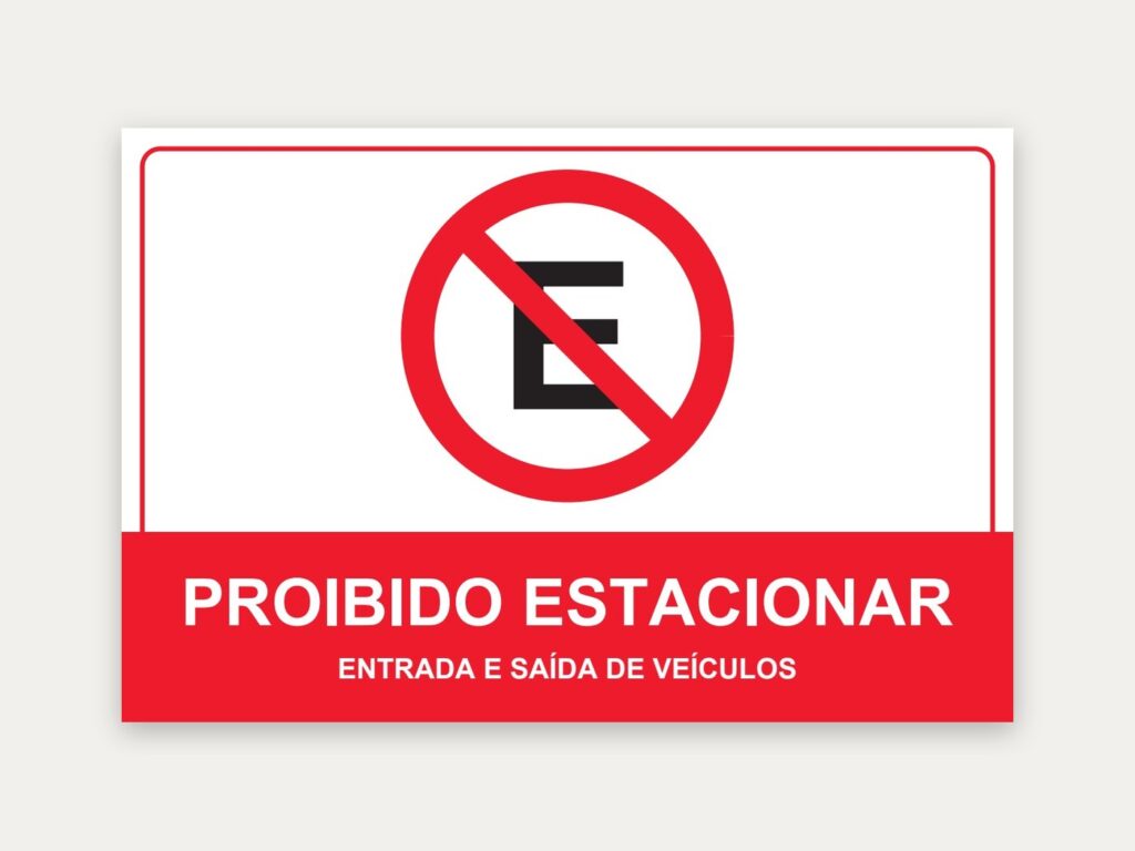 Placa Proibido estacionar – entrada e saída de veículos, 30 x 20 cm